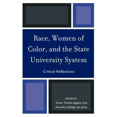 Race, Women of Color, and the State University System: Critical Reflections