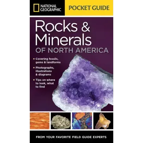 National Geographic Pocket Guide to Rocks and Minerals of North America
