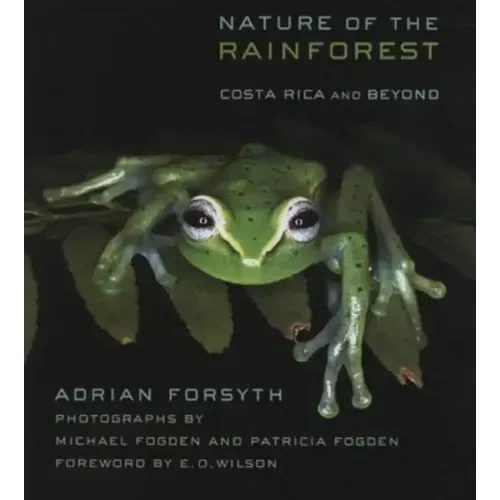 Nature of the Rainforest: Costa Rica and Beyond