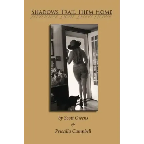 Shadows Trail Them Home
