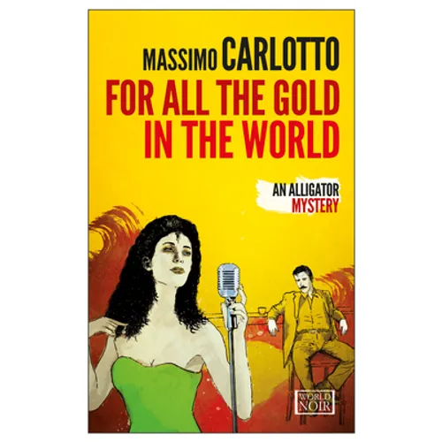 For All the Gold in the World