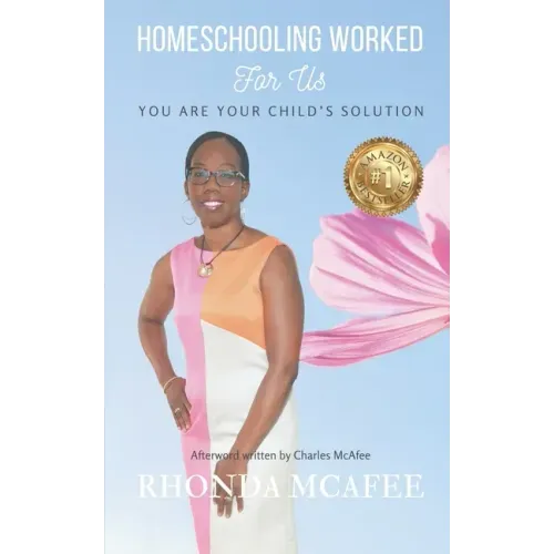 Homeschooling Worked For Us: You Are Your Child's Solution