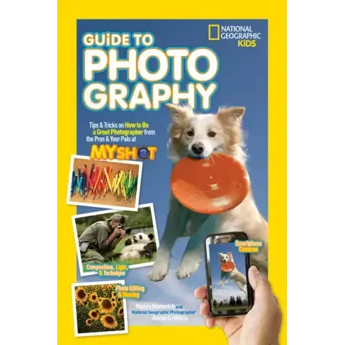 Guide to Photography: Tips & Tricks on How to Be a Great Photographer from the Pros & Your Pals at My Shot