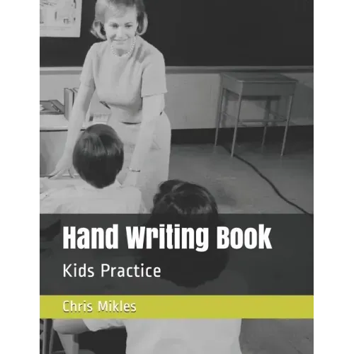 Hand Writing Book: Kids Practice