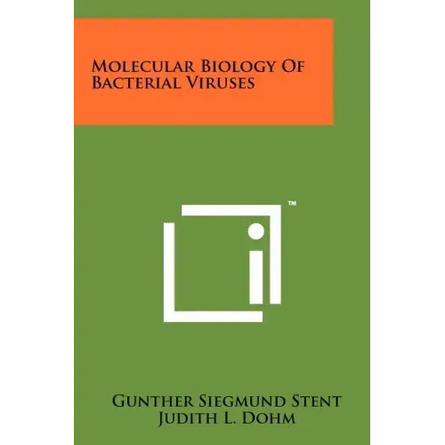 Molecular Biology Of Bacterial Viruses