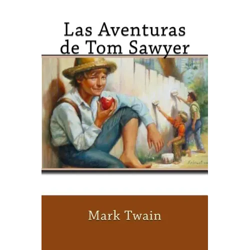 Las Aventuras de Tom Sawyer (Spanish Edition)