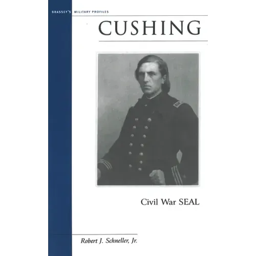 Cushing: Civil War SEAL