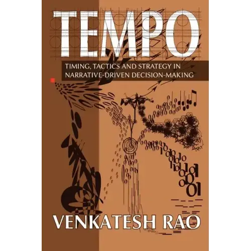 Tempo: timing, tactics and strategy in narrative-driven decision-making