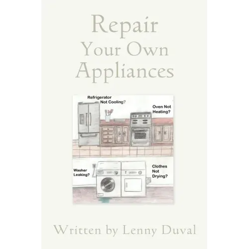 Repair Your Own Appliances