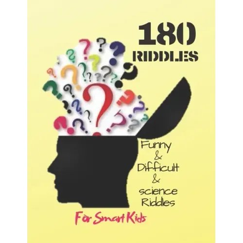 Funny & Difficult & science Riddles For Smart Kids: : 180 Riddles (Book for Kids)