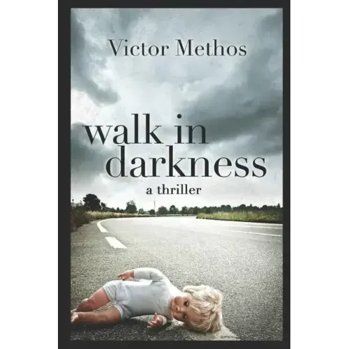 Walk In Darkness: A Jon Stanton Thriller