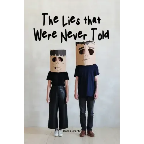 The Lies that Were Never Told