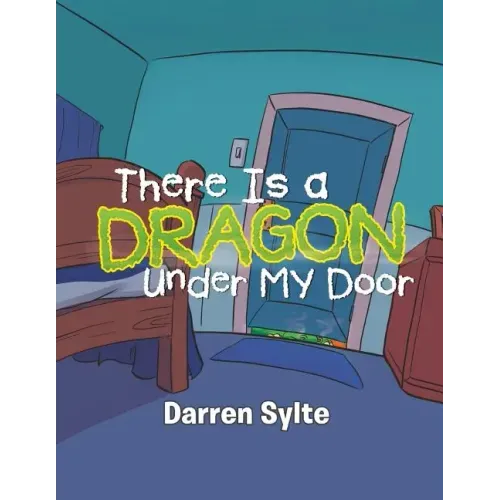 There Is a Dragon Under My Door