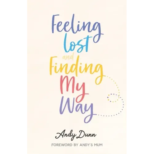 Feeling Lost & Finding My Way