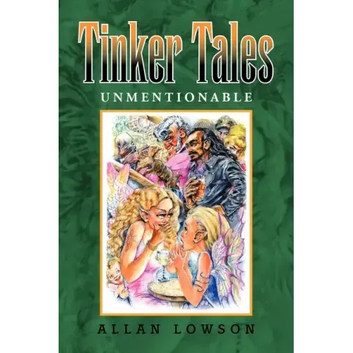 Tinker Tales Unmentionable