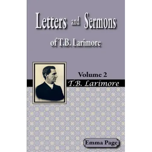 Letters and Sermons of T.B. Larimore Vol. 2