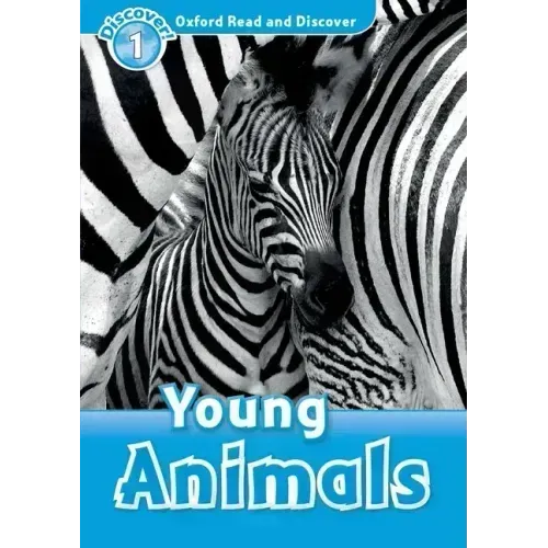 Oxford Read and Discover: Level 1: Young Animals