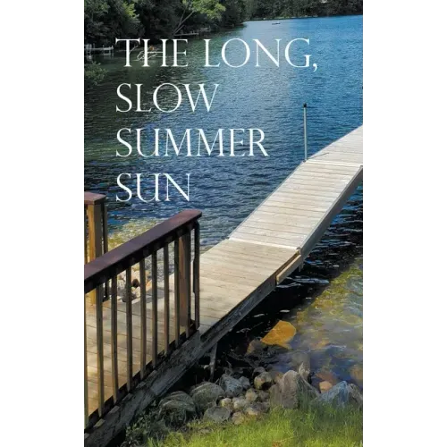 The Long, Slow Summer Sun