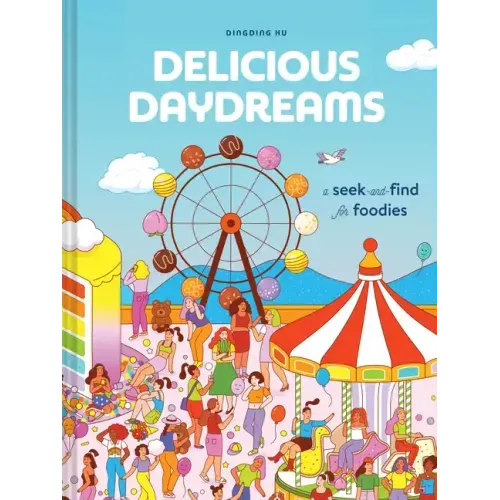 Delicious Daydreams: A Seek-And-Find for Foodies