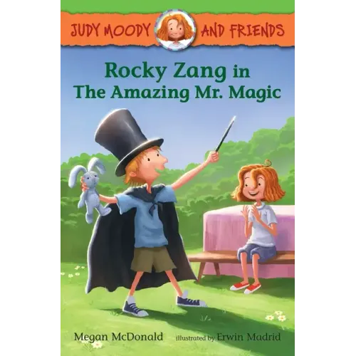 Judy Moody and Friends: Rocky Zang in the Amazing Mr. Magic