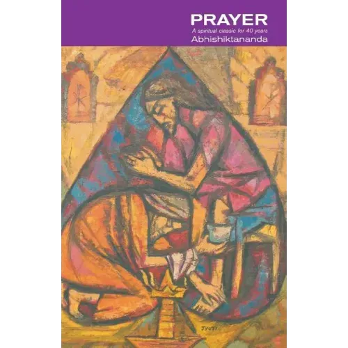 Prayer: A Spiritual Classic for 40 Years