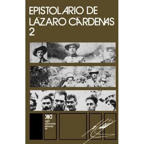 Epistolario de Lázaro Cárdenas 2