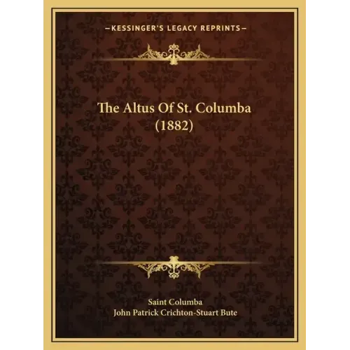The Altus Of St. Columba (1882)