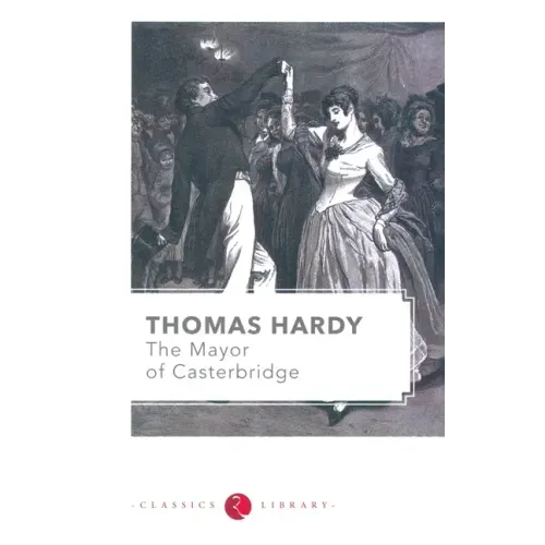 The Mayor of Casterbridge