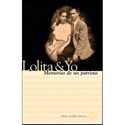 Lolita & Yo: Memorias De Un Patriota