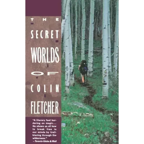 Secret Worlds of Colin Fletcher