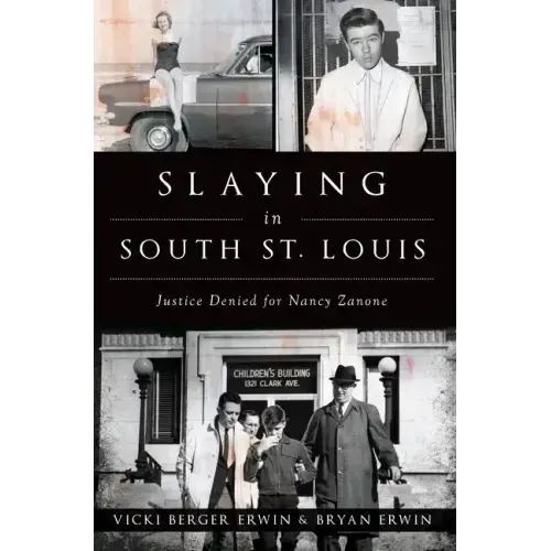 Slaying in South St. Louis: Justice Denied for Nancy Zanone
