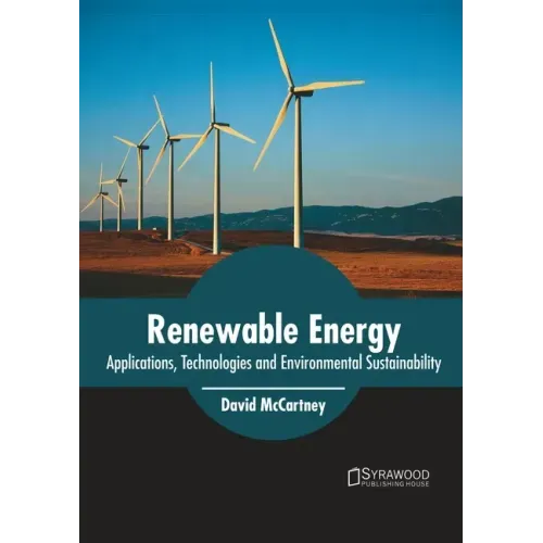 Renewable Energy: Applications, Technologies and Environmental Sustainability