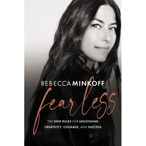 Fearless: The New Rules for Unlocking Creativity, Courage, and Success