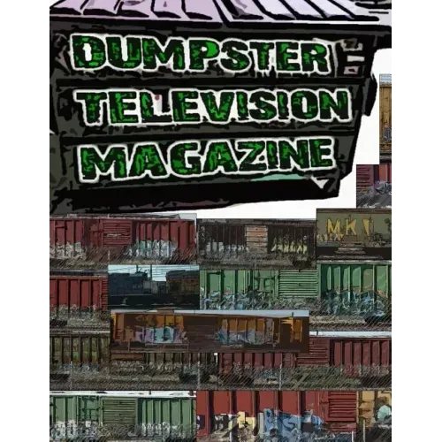 Dumpster Television Magazine #009: Graffiti Art from Denver and Boulder Colorado