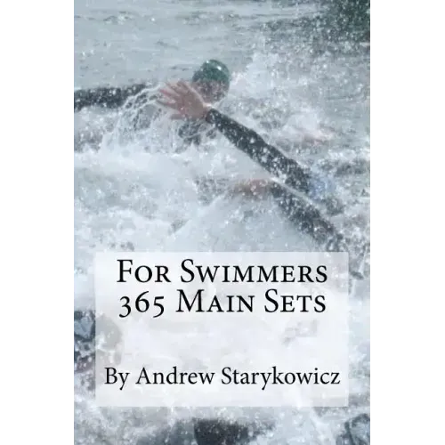 For Swimmers 365 Main Sets