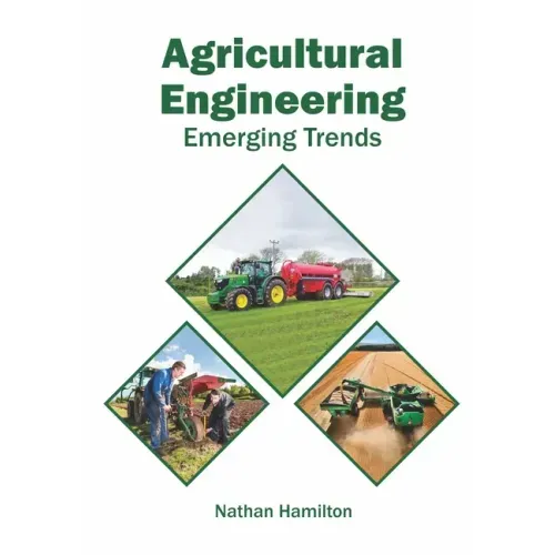 Agricultural Engineering: Emerging Trends