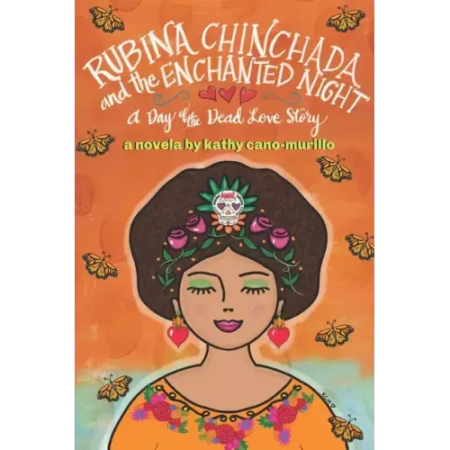 Rubina Chinchada and the Enchanted Dresser: A Day of the Dead Novelita
