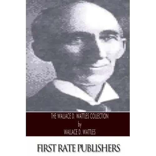 The Wallace D. Wattles Collection