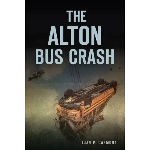 The Alton Bus Crash
