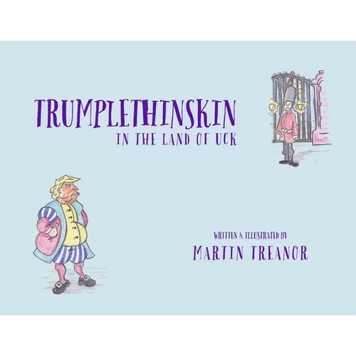Trumplethinskin in the Land of UcK