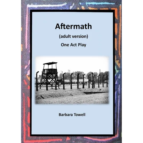 Aftermath: One Act Play (Adult version)