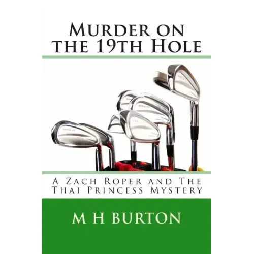 Murder on the 19th Hole: A Zach Roper and The Thai Princess Mystery