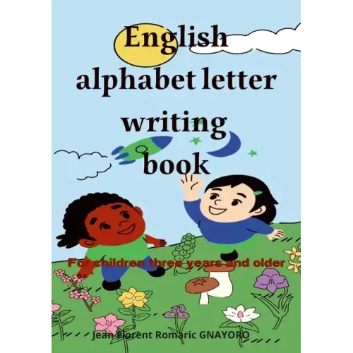 English alphabet letters writing book: For children three years and older