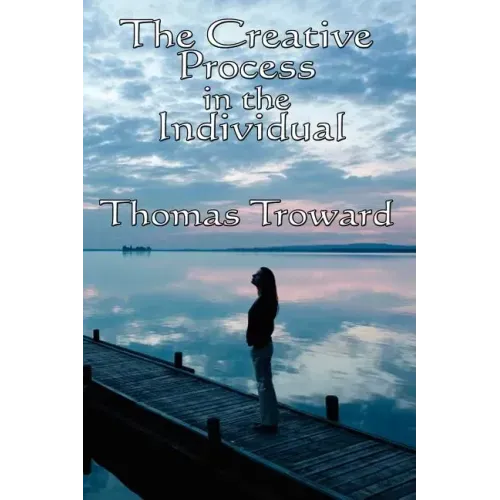 The Creative Process in the Individual