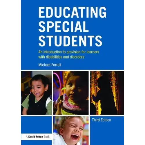 Educating Special Students: An Introduction to Provision for Learners with Disabilities and Disorders