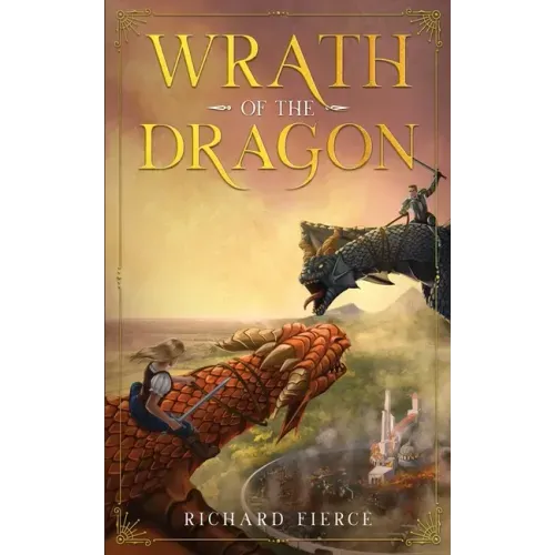 Wrath of the Dragon: A Young Adult Fantasy Adventure