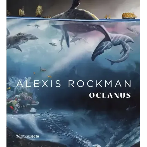 Alexis Rockman: Oceanus