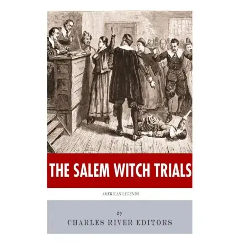 American Legends: The Salem Witch Trials
