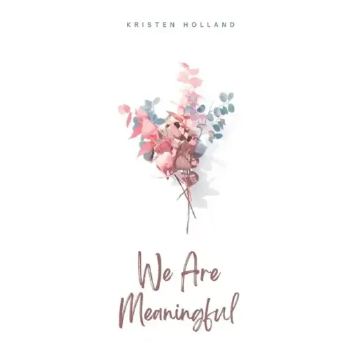 We Are Meaningful