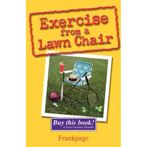 Exercise From A Lawn Chair